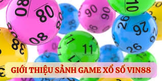 Tìm hiểu sảnh xổ số tại Vin88